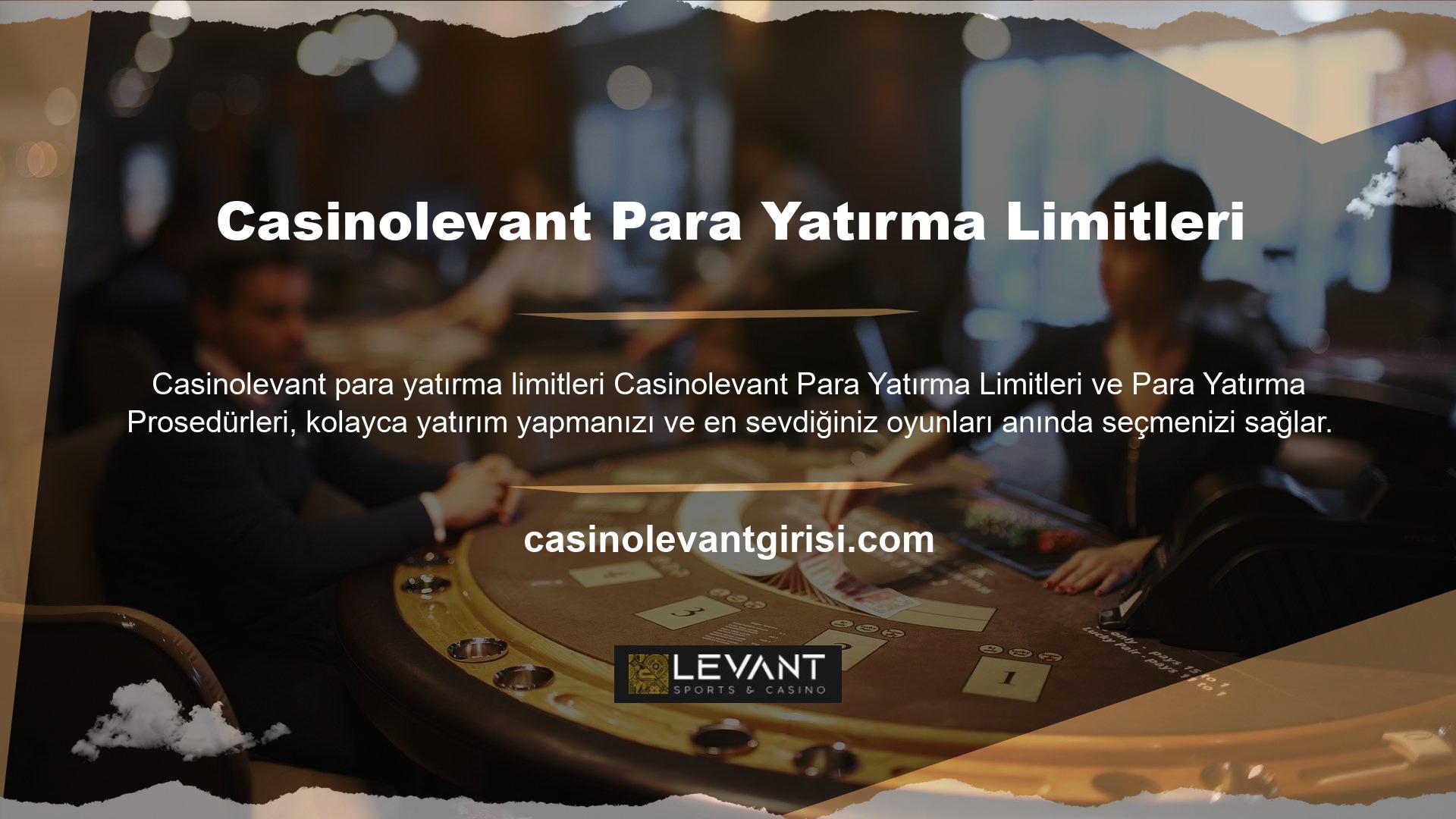 Oyunlardan para kazanan diğer bahis siteleri gibi Casinolevant bahis sitesi de oyunlara yatırım yapma yolları sunmaktadır